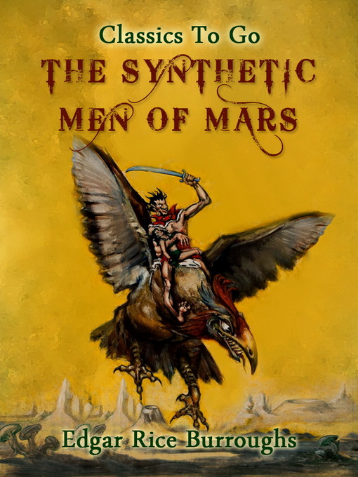 Title details for The Synthetic Men of Mars by Edgar Rice Burroughs - Available